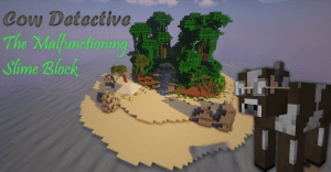 Cow Detective: The Malfunctioning Slime Block
